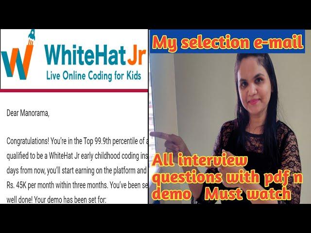 Whitehat jr all interview questions with pdf and demo. My experience ans selection mail.