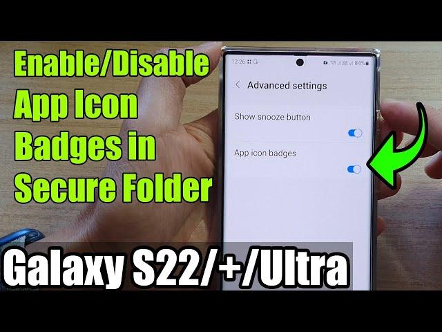 Galaxy S22/S22+/Ultra: How to Enable/Disable App Icon Badges in Secure Folder