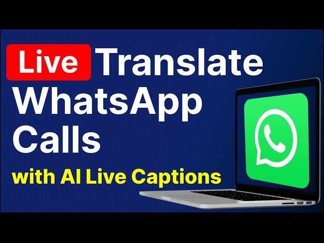 Translate WhatsApp Calls in REAL TIME (Laptop Trick! )