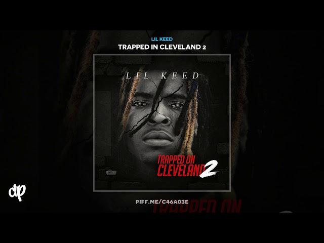 Lil Keed -  Fetish [Trapped In Cleveland 2]