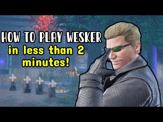 How to Play Wesker in Less Than 2 Minutes | Dead by Daylight
