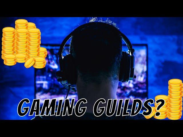 Gaming Guilds Explained - How To Earn By Owning NFTs