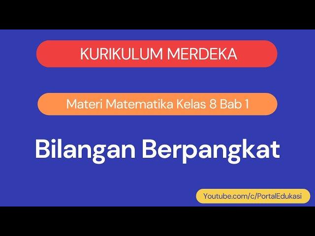 Kurikulum Merdeka Matematika Kelas 8 Bab 1 Bilangan Berpangkat