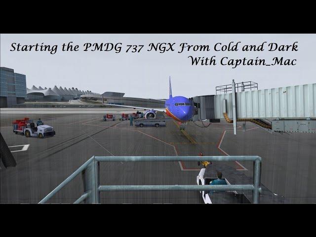 Starting the PMDG NGX From Cold and Dark