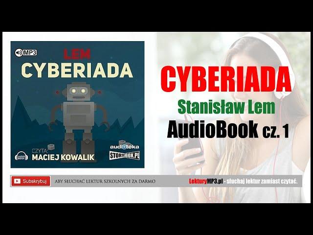 CYBERIADA Audiobook MP3 - Stanisław Lem (Cz. 1) - Lektura szkolna klasy 4-6 