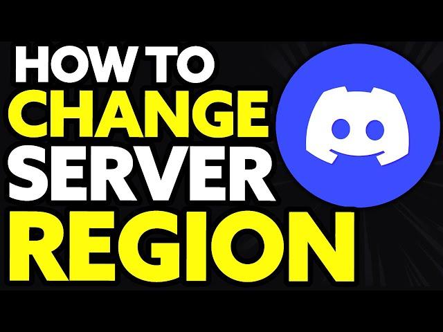 How To Change Discord Server Region (2025) - FULL Guide