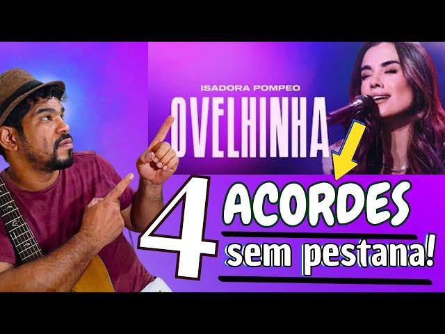 Isadora Pompeo  - Ovelhinha COM 4 ACORDES FÁCIES E SEM PESTANA  AULA VIOLÃO