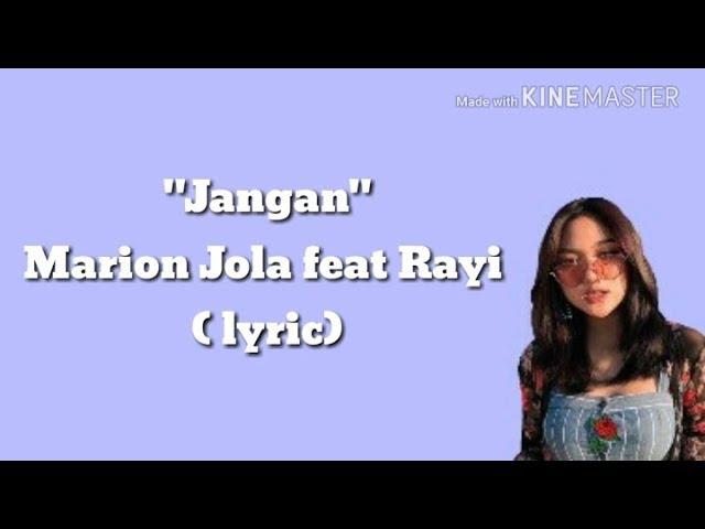 Marion Jola feat. Rayi - Jangan (lyric)