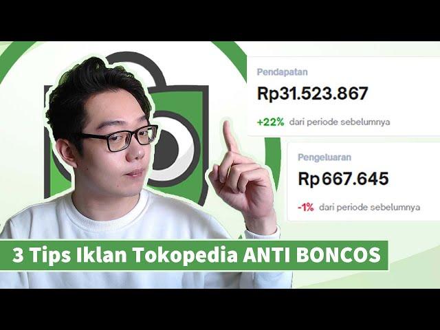 Update 3 Tips Iklan Tokopedia [ Anti Boncos ] Top Ads Terbaru !