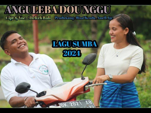 Anguleba Dou Nggu - Lagu Sumba - Delizh Bali