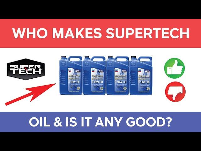 Who Makes Supertech Oil For Walmart And Is It Any Good?