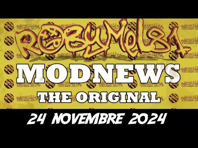 ROBYMEL81 MODNEWS (The Original)  24 Novembre 2024