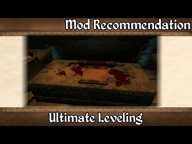 Mod Recommendation - Ultimate Leveling (Mod for Oblivion)