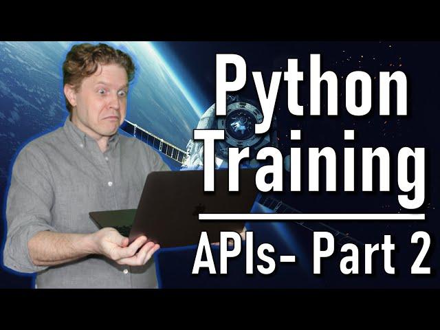 Python Tutorial - Using Python to interact with APIs part II | Alta3 Research