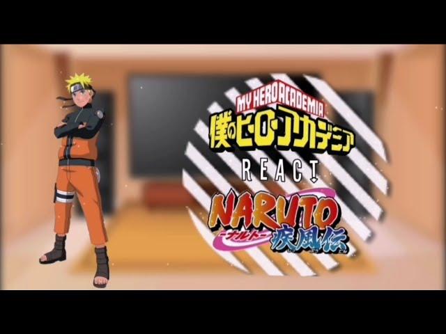 Mha react to Naruto  •Swkiwi•