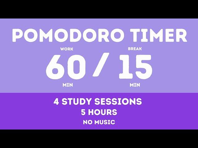 60 / 15  Pomodoro Timer - 5 hours study || No music - Study for dreams - Deep focus - Study timer