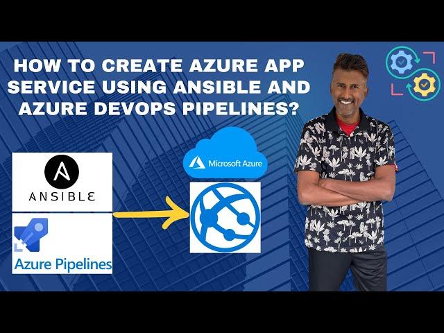 How to Automate Azure WebApp setup using Ansible & Azure DevOps pipeline | Ansible Azure Automation