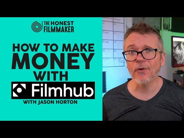 How to make money on Film Hub with Jason Horton