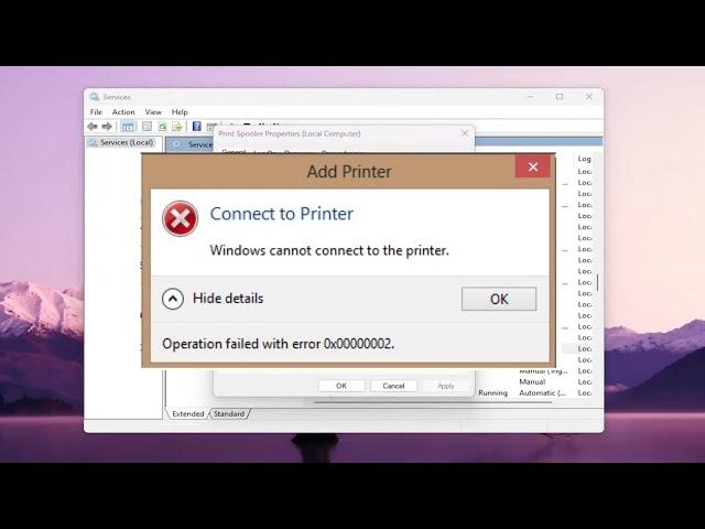 Cannot Connect To My Printer Operation Failed With Error 0x00000002 [Tutorial]