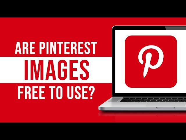 Are Pinterest Images Free to Use?