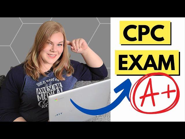 CPC Exam Survival Guide - What you NEED to know BEFORE taking the test