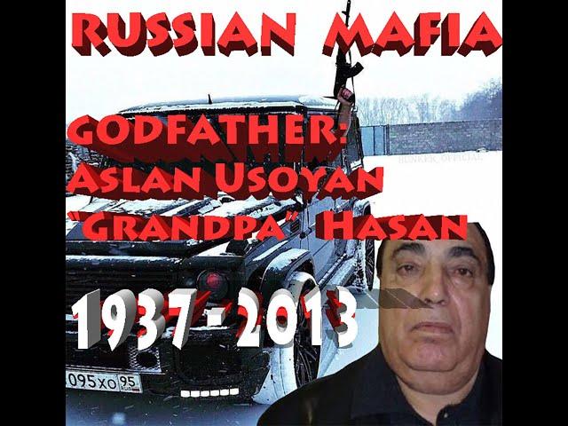 RUSSIAN MAFIA LEGEND "GRANDPA HASAN” 1937 - 2013