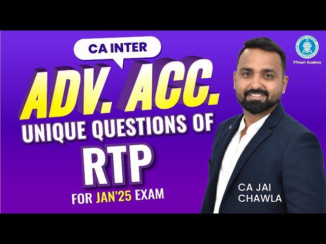 CA Inter Adv. Acc. | Unique Questions of RTP for Jan’25 Exam | CA Jai Chawla