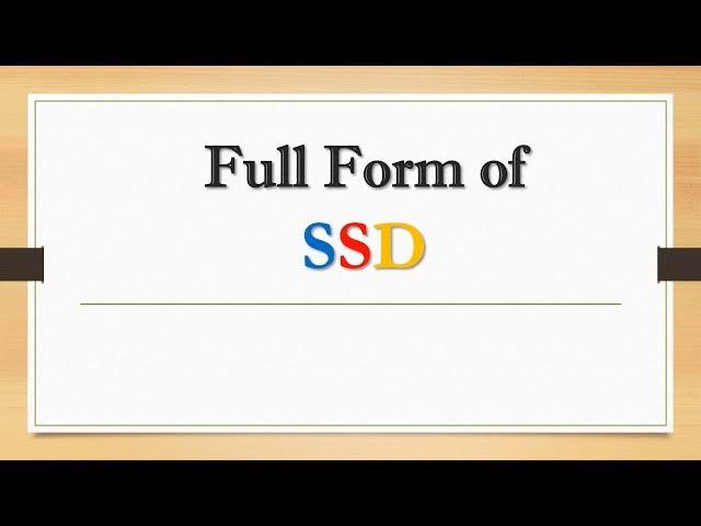 Full Form of SSD || Did You Know?