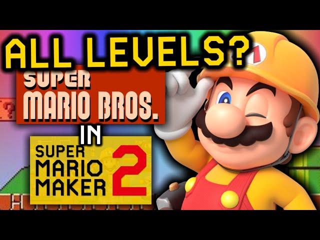 Can you remake Super Mario Bros. in Super Mario Maker 2?