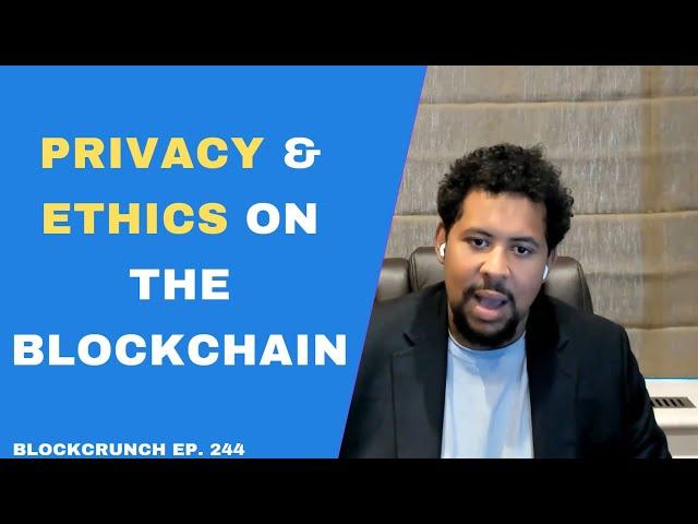 Arkham Intelligence and Ethics of Privacy on Blockchain - Miguel Morel, Arkham Intelligence, Ep. 244