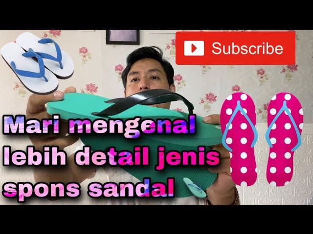 JENIS SPON SANDAL PART 2