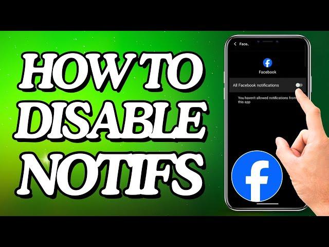 How To Disable Notification On Facebook (Basic Tutorial)