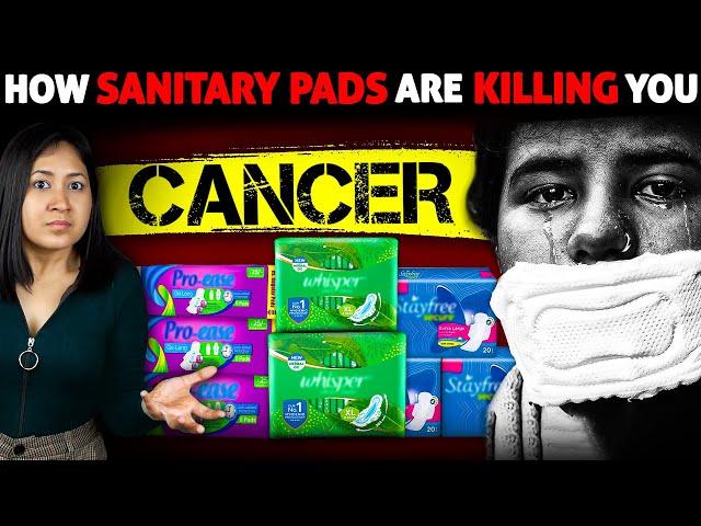 How Sanitary Pads Are KILLING You?