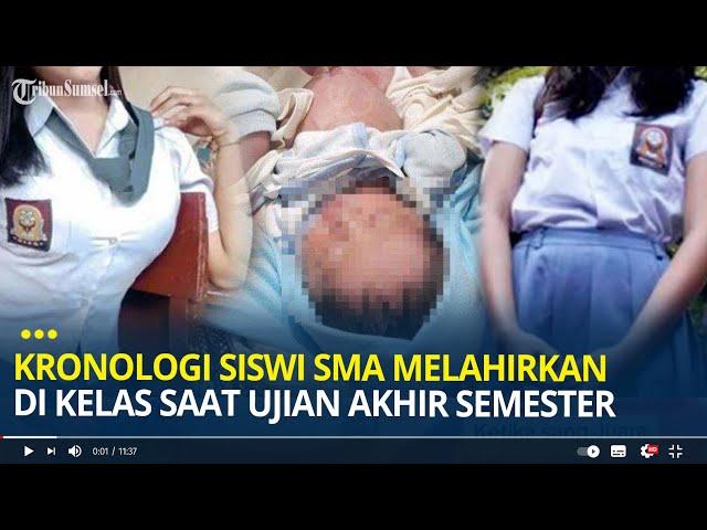 Kronologi Siswi SMA Melahirkan di Kelas Saat Ujian Akhir Semester, Guru Sempat Dengar Suara Tangisan