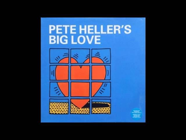 Pete Heller - Big Love (Pete Heller Original Mix)