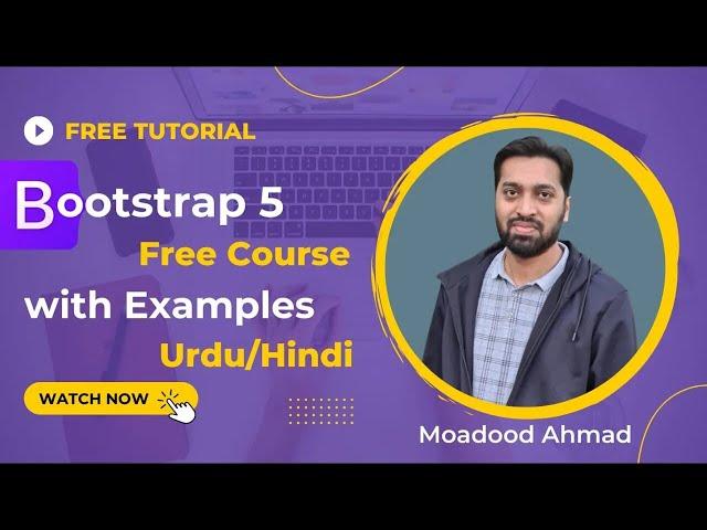 Bootstrap 5 Course - Chapter 1 - Layouts - Introduction - History - Requirements - In Urdu/Hindi