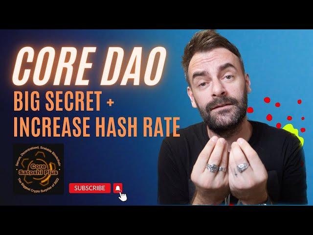 BIG NEWS!!! CORE DAO Satoshi Mining | How to increase your Hash Rate to gain more in last days of mi