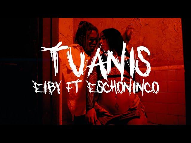 Eiby X Eshconinco - Tuanis (Video Oficial) #FireRiddim