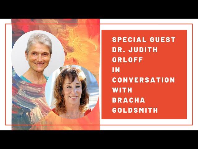 Empaths - Dr. Judith Orloff in conversation with Bracha Goldsmith