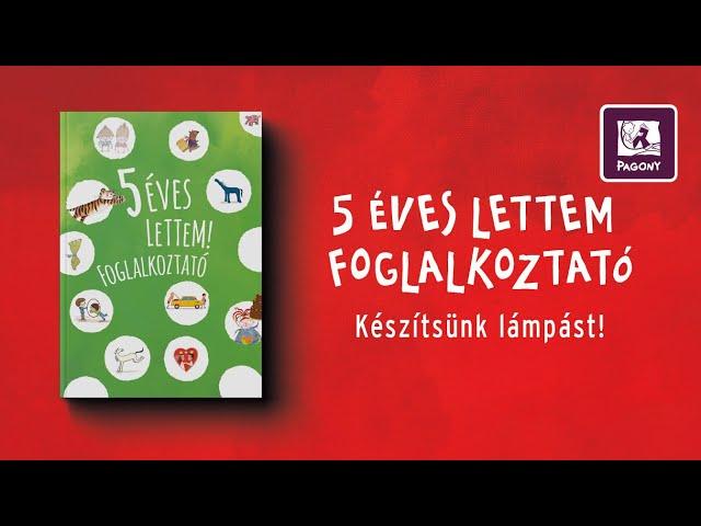 Készítsünk lámpást! ⎜ 5 éves lettem! foglalkoztató ⎜ DIY