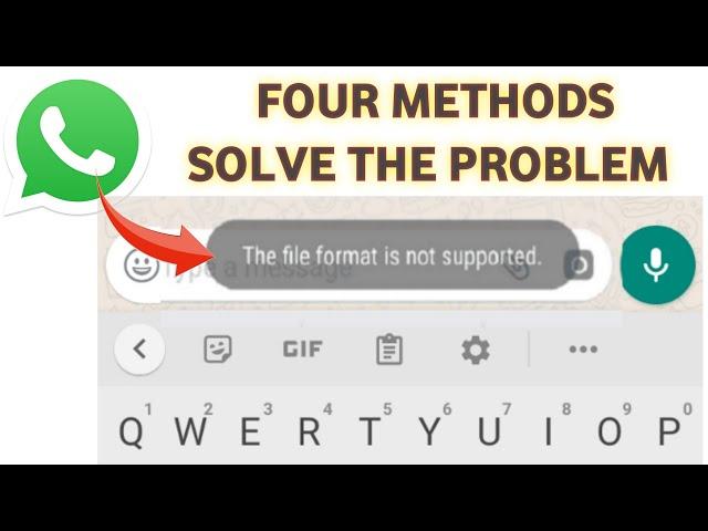 How To Solve File Format Is Not Support in Whatsapp || Fix File Format Not support