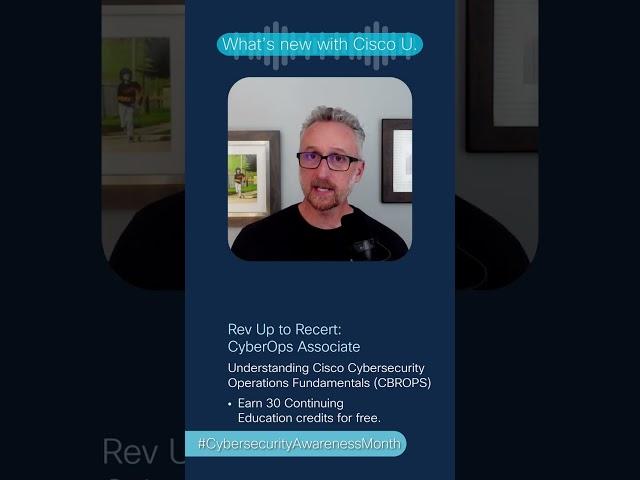 Rev Up to Recert: #CyberOps Associate #Free training on #CiscoU