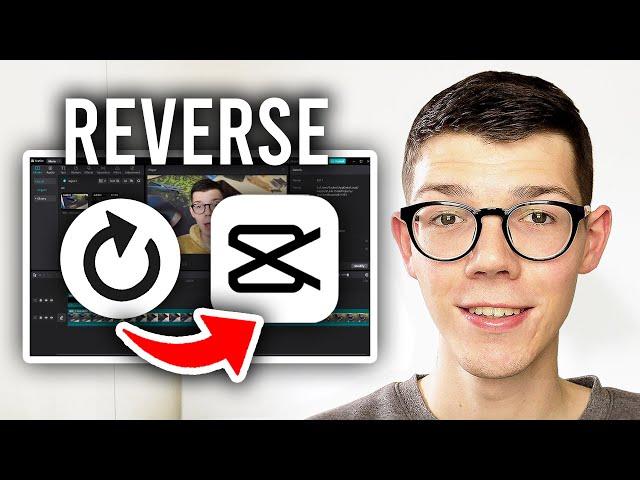 How To Reverse Video In CapCut PC - Full Guide