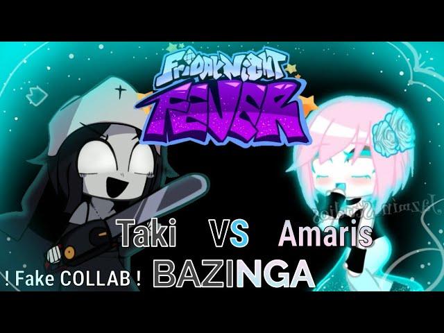 FNF Fever but gacha -​ ️Bazinga​ | Taki VS Amaris| #fakecollabjazminstudiosfnfgachaclub