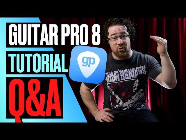 Guitar Pro 8 Q&A Tutorial for beginners