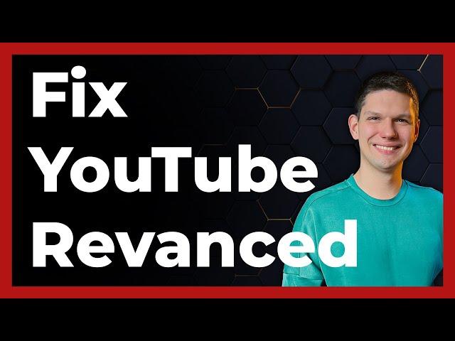 How To Fix YouTube ReVanced - ⁠ (2024) - Full Tutorial (latest update)