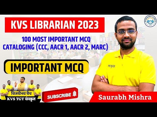 Library Science l  100 Most Important MCQ Cataloging (CCC, AACR 1, AACR 2, MARC) | Saurabh Sir | KVS
