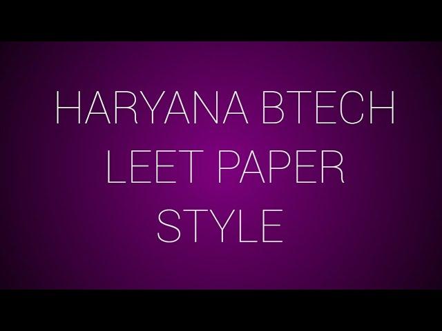 HARYANA BTECH LEET SERIES part -1