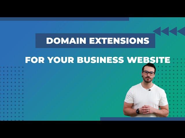 What Domain Extension should I use for my Business Website?