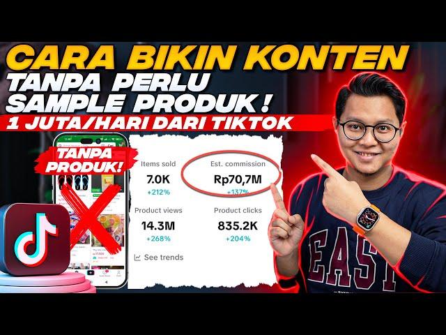 CARA BIKIN KONTEN TANPA SAMPEL PRODUK? GAJIAN 1 JUTA/HARI DARI TIKTOK AFFILIATE